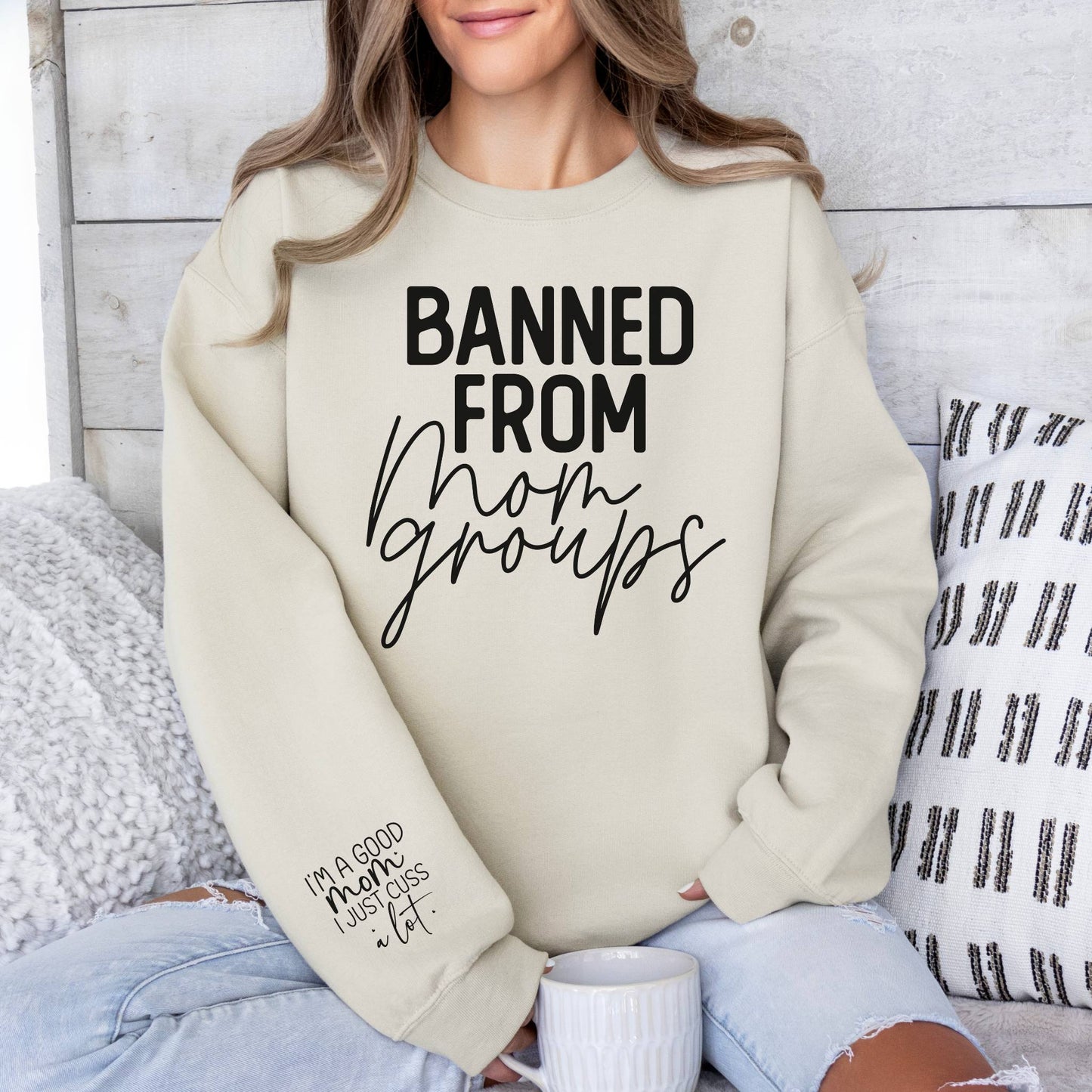 Banned from Mom groups women's oversized Crewneck