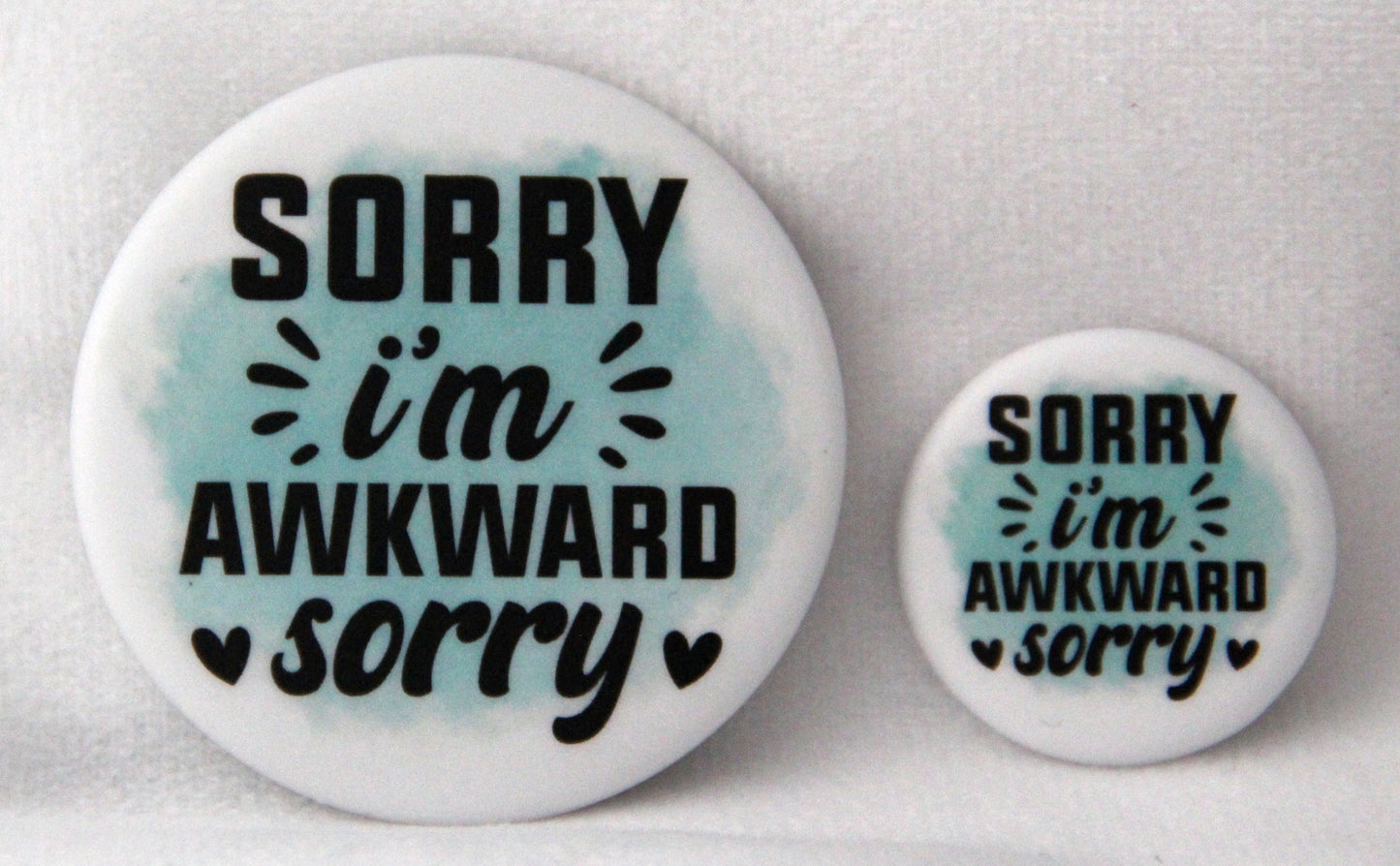 Sorry I'm awkward sorry Funny Magnet