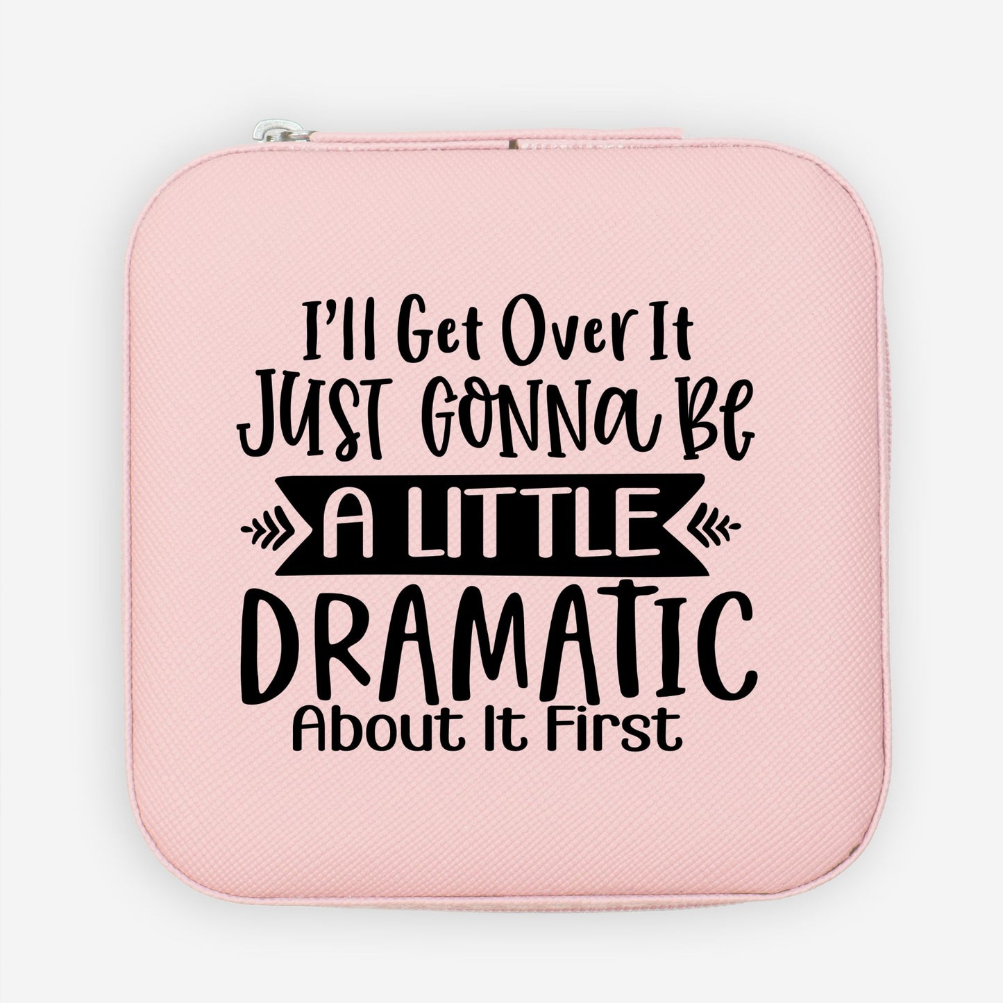 I'll get over it dramatic Jewelry Travel Case